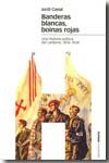 BANDERAS BLANCAS, BOINAS ROJAS, de Canal, Jordi | portada del libro