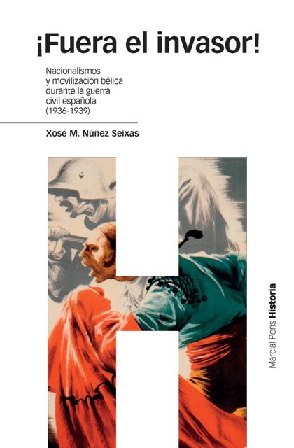 ¡FUERA EL INVASOR!, de Núñez Seixas | portada del libro