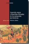 LEYENDA NEGRA Y LEYENDAS DORADAS EN LA CONQUISTA DE AMERICA, de Aram | portada del libro