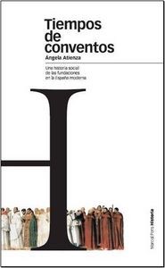 TIEMPOS DE CONVENTOS, de Atienza | portada del libro
