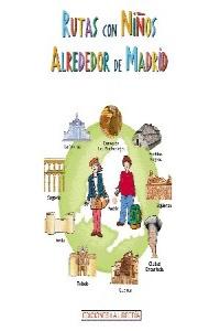 Rutas con niños alrededor de Madrid, de Avellanosa | portada del libro