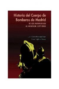 Historia del cuerpo de bomberos de Madrid, de Barragán Sanz, Juan Carlos | portada del libro