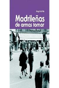 Madrileñas de armas tomar, de Río López | portada del libro