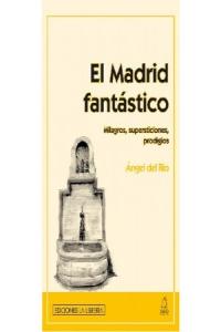 El Madrid fantástico, de Río López, Ángel del | portada del libro