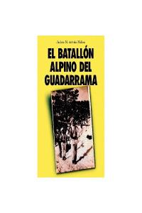 El batallón alpino del Guadarrama, de Arévalo Molina, Jacinto M. | portada del libro