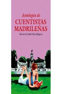 Antología de cuentistas madrileñas, de Díez Ménguez, Isabel | portada del libro