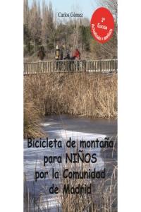 Bicicleta para niños por la comunidad de Madrid, de Gómez Sastre, Carlos | portada del libro