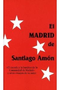 El Madrid de Santiago Amón, de Amón, Santiago | portada del libro