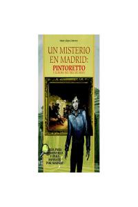 Un misterio en Madrid: Pintoretto y el robo del tres de mayo, de Cabrerizo, Mayte | portada del libro