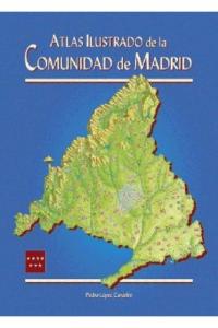 Atlas ilustrado de la comunidad de Madrid, de López Carcelén, Pedro | portada del libro