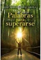 Palabras para superarse, de JOSE MARIA ALIMBAU ARGILA | portada del libro