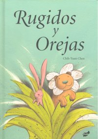 Rugidos y Orejas, de Chih-Yuan | portada del libro