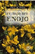 El tojo del enojo, de ANGEL DE ANLEO | portada del libro