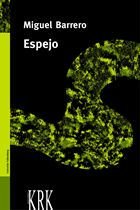 Espejo, de MIGUEL BARRERO VAZQUEZ | portada del libro