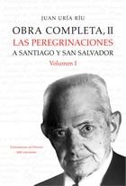 Obra completa II. Las peregrinaciones a Santiago y San Salvador. Vol I, de JUAN URIA RIU | portada del libro