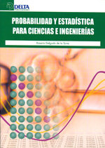 Probabilidad y estadística para ciencias e ingenierías, de Delgado de la Torre, Rosario | portada del libro
