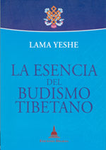 La esencia del budismo tibetano, de Lama Yeshe | portada del libro