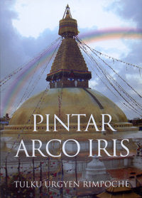 PINTAR ARCO IRIS, de URGYEN, TULKU | portada del libro