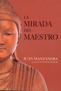 La Mirada del Maestro, de MANZANERA, JUAN | portada del libro