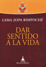 DAR SENTIDO A LA VIDA, de ZOPA | portada del libro