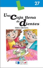 UNA CAJA LLENA DE DIENTES - Libro 27, de Teresa Broseta | portada del libro