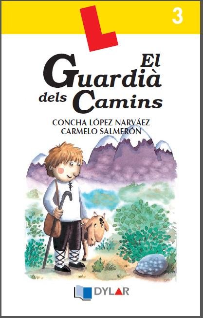 EL GUARDIA DELS CAMINS - QUADERN 3, de CONCHA LOPEZ NARVAEZ#CARMELO SALMERON | portada del libro
