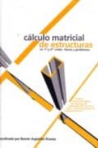 Cálculo matricial de estructuras en primer y segundo orden, de Ramón Arguelles älvarez | portada del libro