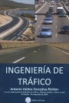 INGENIERIA DE TRAFICO, de VALDES GONZALEZ ROLDAN | portada del libro