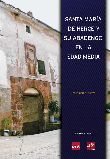 Santa María de Herce y su abadengo en la Edad Media, de Pérez Carazo | portada del libro