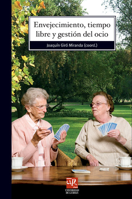 Envejecimiento, tiempo libre y gestión del ocio, de Giró Miranda, Joaquín | portada del libro
