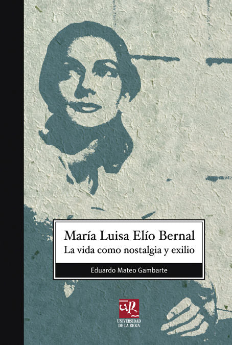 MARIA LUISA ELIO BERNAL, de MATEO GAMBARTE | portada del libro