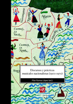 Discursos y prácticas musicales nacionalistas, de Ramos López | portada del libro
