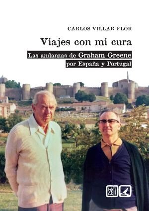 Viajes con mi cura, de Villar Flor, Carlos | portada del libro