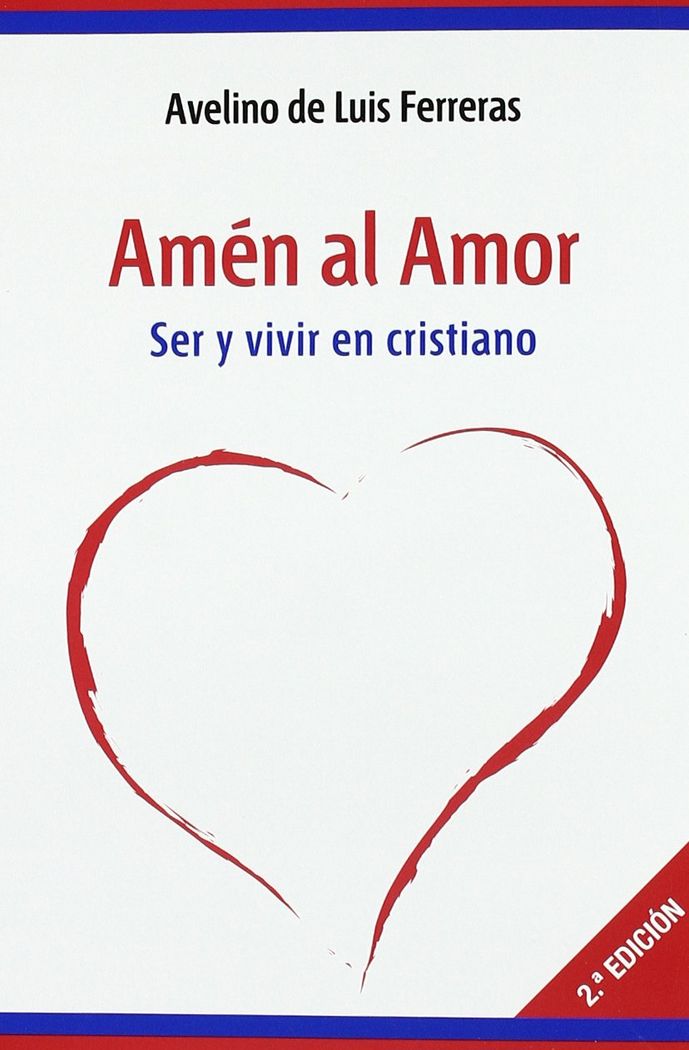 Amén al Amor, de De Luis Ferreras, Avelino | portada del libro