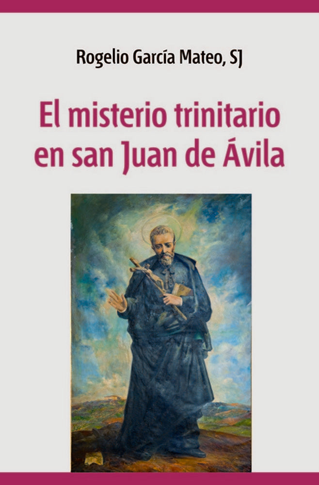 El misterio trinitario en San Juan de Ávila, de García Mateo, Rogelio | portada del libro