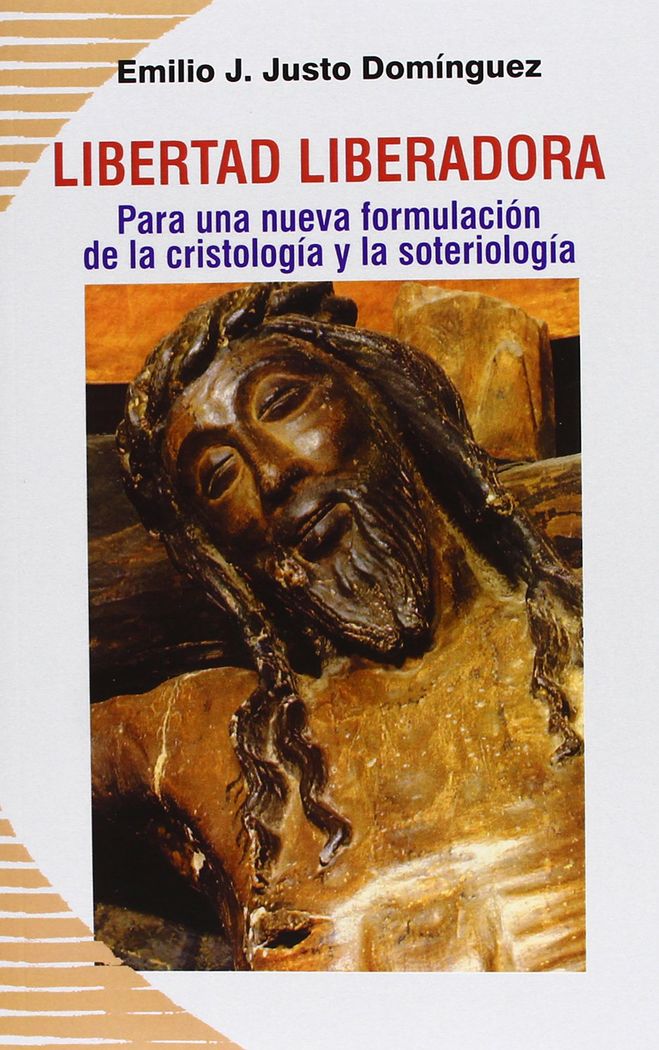 Libertad liberadora, de Justo Domínguez, Emilio J. | portada del libro