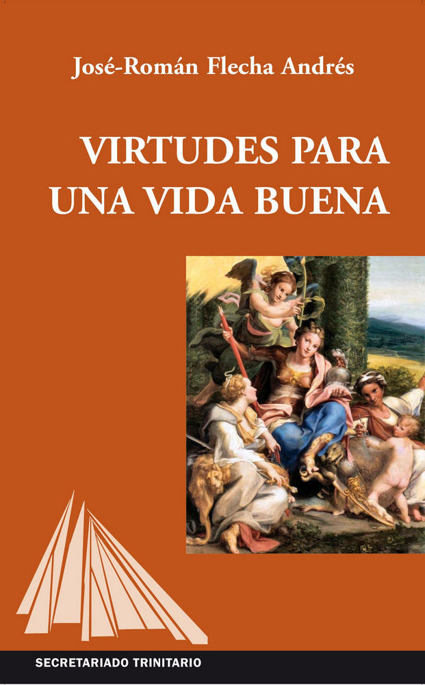 Virtudes para una vida buena, de Flecha Andrés, José Román | portada del libro