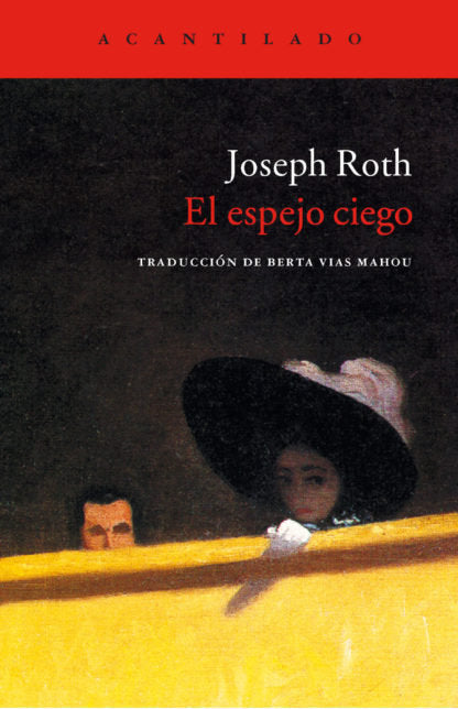 El espejo ciego, de Roth, Joseph | portada del libro
