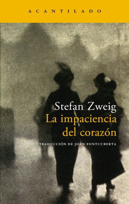 La impaciencia del corazón, de Zweig, Stefan | portada del libro
