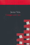 Tiempo adentro, de Vela Sánchez, Javier | portada del libro