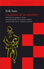 CUADERNOS DE UN MAMIFERO BOL-5  *, de Erik Satie | portada del libro
