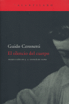 SILENCIO DEL CUERPO, EL *, de Ceronetti | portada del libro