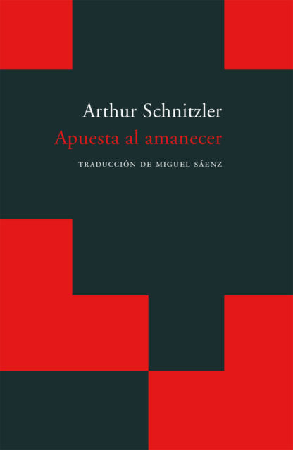 Apuesta al amanecer, de Schnitzler, Arthur | portada del libro