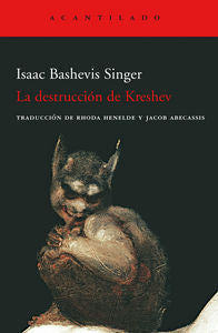 La destrucción de Kreshev, de Singer, Isaac Bashevis | portada del libro