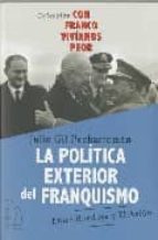 POLITICA EXTERIOR DEL FRANQUISMO, de Julio Gil Pecharromán | portada del libro