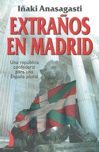 EXTRAÑOS EN MADRID VT-46, de ANASAGASTI | portada del libro