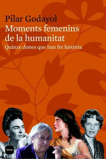 Moments femenins de la humanitat, de Godayol Nogué | portada del libro