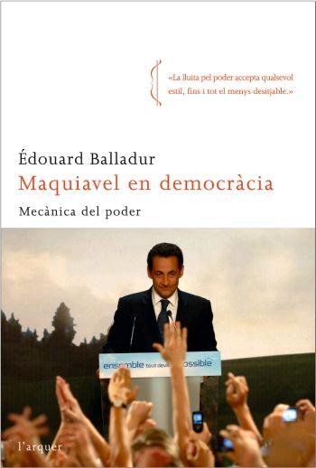 Maquiavel en democràcia, de Balladur | portada del libro