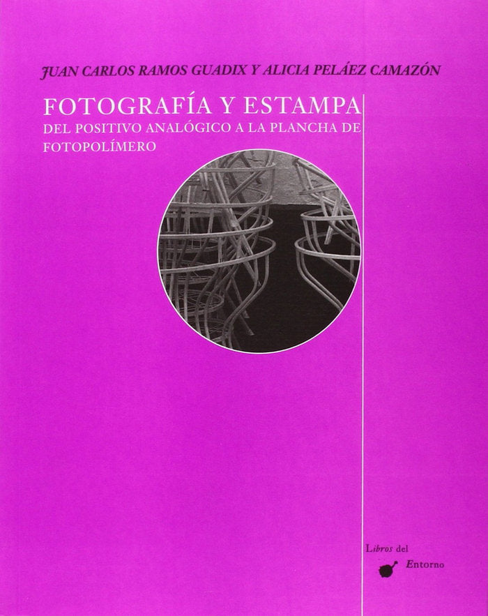 Fotografía y estampa. Del positivo analógico a la plancha de fotopolímero., de Ramos Guadix | portada del libro