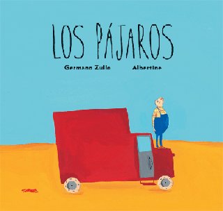 Los pájaros, de Zullo, Germano | portada del libro
